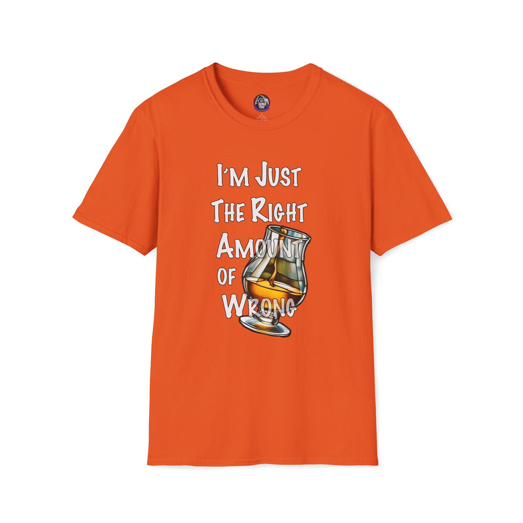 Whiskey Lovers Unisex T-Shirt with 'I'm Just the Right Amount of Wrong' Design