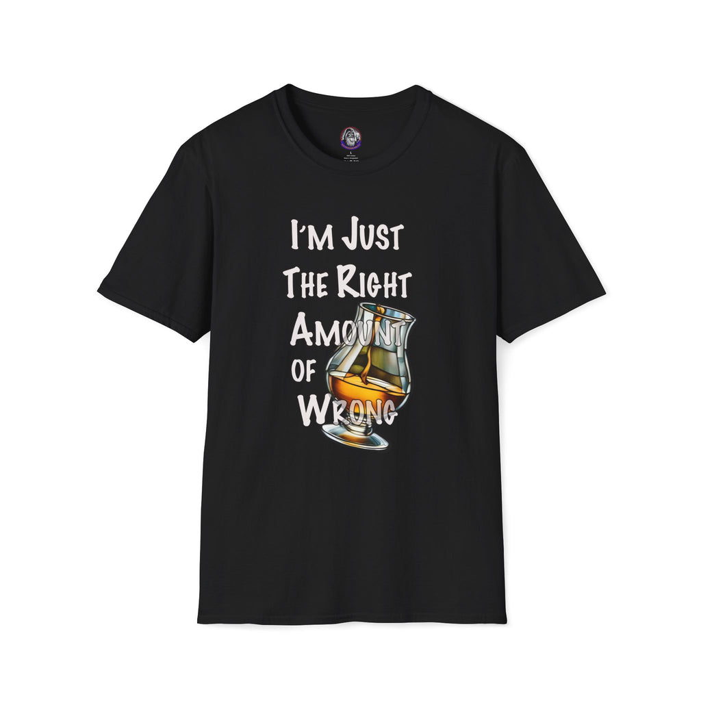 Whiskey Lovers Unisex T-Shirt with 'I'm Just the Right Amount of Wrong' Design