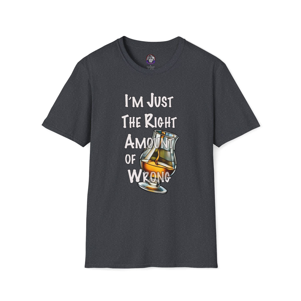 Whiskey Lovers Unisex T-Shirt with 'I'm Just the Right Amount of Wrong' Design